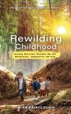 Rewilding Childhood (eBook, ePUB)