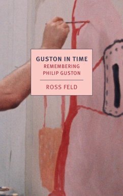 Guston in Time (eBook, ePUB) - Feld, Ross