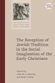 The Reception of Jewish Tradition in the Social Imagination of the Early Christians (eBook, ePUB)