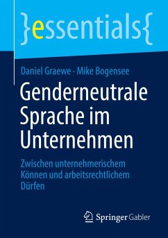 Genderneutrale Sprache im Unternehmen - Graewe, Daniel;Bogensee, Mike