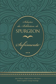 Seleções da Biblioteca de Spurgeon (eBook, ePUB) - Spurgeon, Charles Haddon