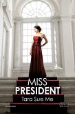 Miss President (eBook, ePUB)