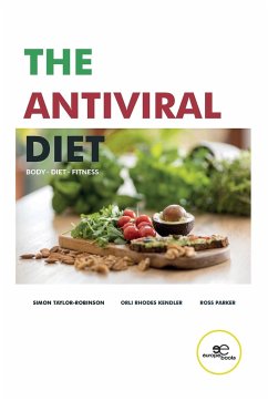 The Antiviral Diet - Taylor-Robinson, Simon; Rhodes Kendler, Orli; Parker, Ross