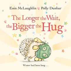 The Longer the Wait, the Bigger the Hug - McLaughlin, Eoin