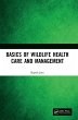 Basics of Wildlife Health Care and... - Bild 1