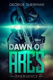 Emergence (Dawn of Ares, #1) (eBook, ePUB)
