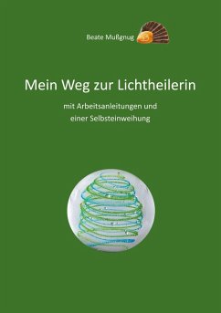 Mein Weg zur Lichtheilerin (eBook, ePUB) Cover Mein Weg zur Lichtheilerin (eBook, ePUB)