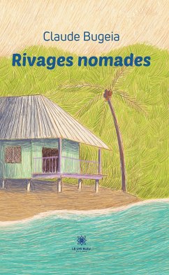 Rivages nomades (eBook, ePUB) - Bugeia, Claude