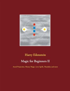 Magic for Beginners II - Eilenstein, Harry