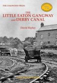 Little Eaton Gangway and Derby Canal