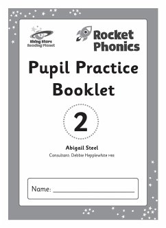 Reading Planet: Rocket Phonics - Pupil Practice Booklet 2 - Steel, Abigail