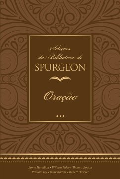 Seleções da Biblioteca de Spurgeon (eBook, ePUB) - Spurgeon, Charles Haddon