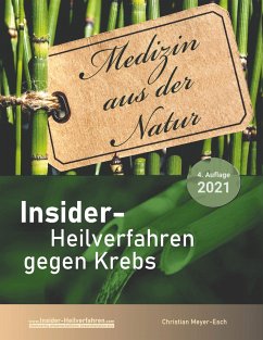 Insider-Heilverfahren gegen Krebs (4. Auflage 2021) - Meyer-Esch, Christian