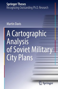 A Cartographic Analysis of Soviet Military City Plans - Davis, Martin
