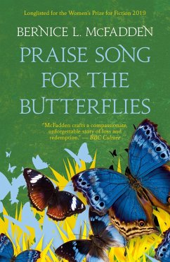 Praise Song For The Butterflies - McFadden, Bernice L.