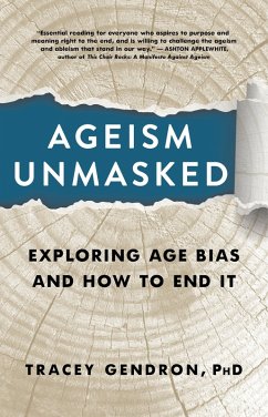 Ageism Unmasked (eBook, ePUB) - Gendron, Tracey