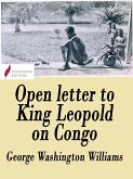 Open letter to King Leopold on Congo (eBook, ePUB)