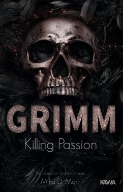 GRIMM - Killing Passion (Band 3) - Mon, Mika D.