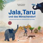 Jala,Taru und das Menschendorf