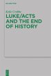 Luke/Acts and the End of History - Bild 1