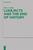 Luke/Acts and the End of History