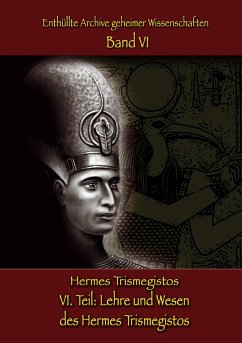 Lehre und Wesen des Hermes Trismegistos - Hohenstätten, Johannes H. von