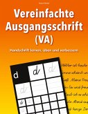 Vereinfachte Ausgangsschrift (VA) - Handschrift lernen, üben und verbessern Vereinfachte Ausgangsschrift (VA) - Handschrift lernen, üben und verbessern
