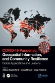 Covid-19 Pandemic, Geospatial Information, and Community Resilience