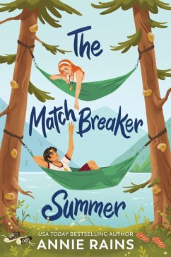 The Matchbreaker Summer (eBook, ePUB) - Rains, Annie