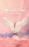 Sin Excusas Inspiraciones Y Reflexiones De Vida