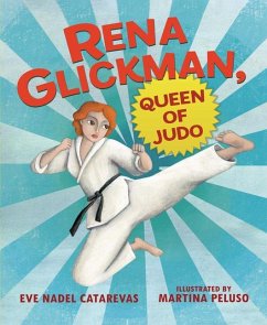 Rena Glickman, Queen of Judo - Catarevas, Eve Nadel