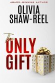 The Only Gift