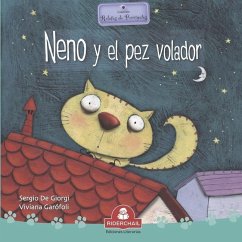 Neno Y El Pez Volador: relatos de perros y gatos - De Giorgi, Sergio