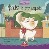 Narcisa, La Gata Coqueta: colección relatos de perros y gatos