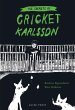The Secrets of Cricket Karlsson - Bild 1