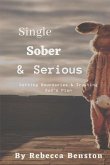 Single, Sober, & Serious: Setting Boundaries & Trusting God's Plan