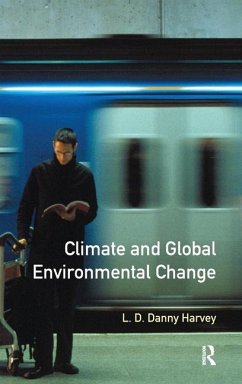 Climate and Global Environmental Change - Harvey, L D Danny