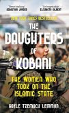 The Daughters of Kobani The Daughters of Kobani