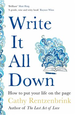 Write It All Down (eBook, ePUB) - Rentzenbrink, Cathy