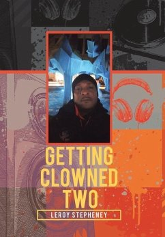 Getting Clowned Two - Stepheney, Leroy