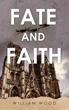 Fate and Faith - Wood, William