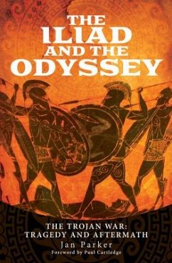 The Iliad and the Odyssey - Parker, Jan