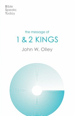 The Message of 1 & 2 Kings - Olley, John W