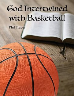 God Intertwined with Basketball - Trager, Phil