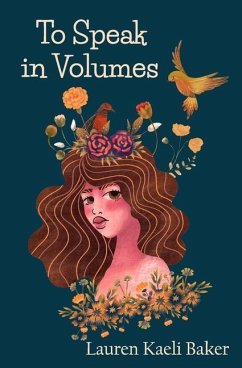 To Speak in Volumes - Baker, Lauren Kaeli