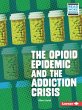 The Opioid Epidemic and the Addiction... - Bild 1