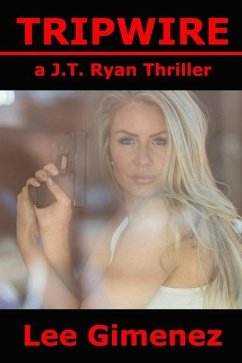 Tripwire: a J.T. Ryan Thriller - Gimenez, Lee