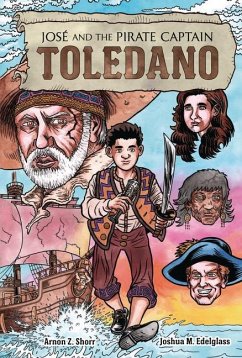 José and the Pirate Captain Toledano - Shorr, Arnon Z