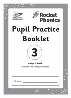 Reading Planet: Rocket Phonics - Pupil Practice Booklet 3 - Steel, Abigail