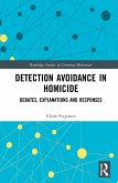 Detection Avoidance in Homicide